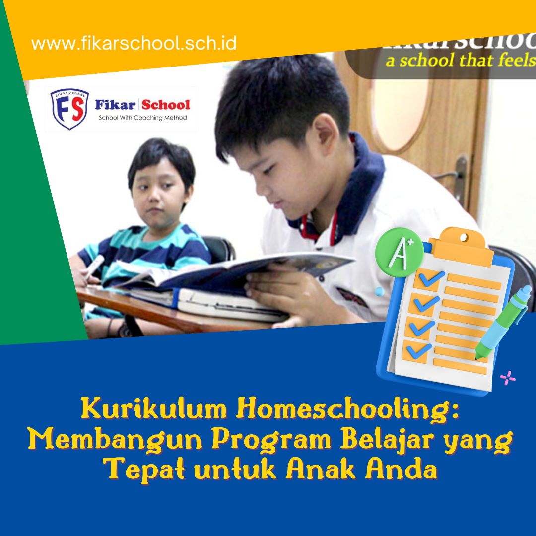 Membangun Program Belajar yang Tepat untuk Anak Anda melalui Homeschooling